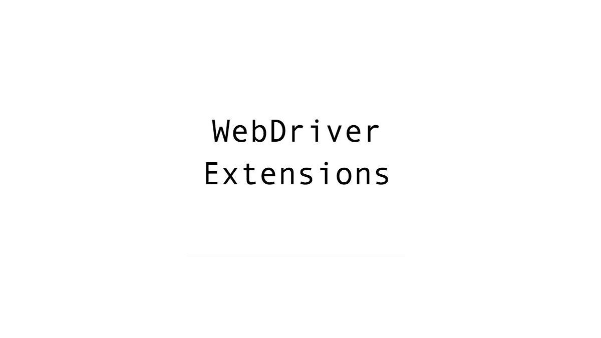 Extending WebDriver Functionality with Custom Extensions